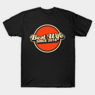 best wife since 2018 T-Shirt